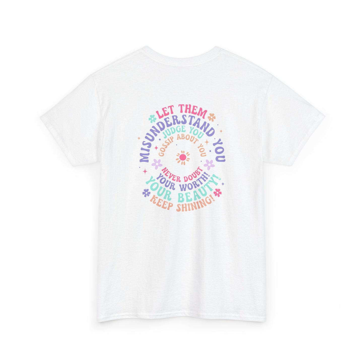 Let Them Unisex Heavy Cotton Tee Front and Back Design, Trendy Apparel