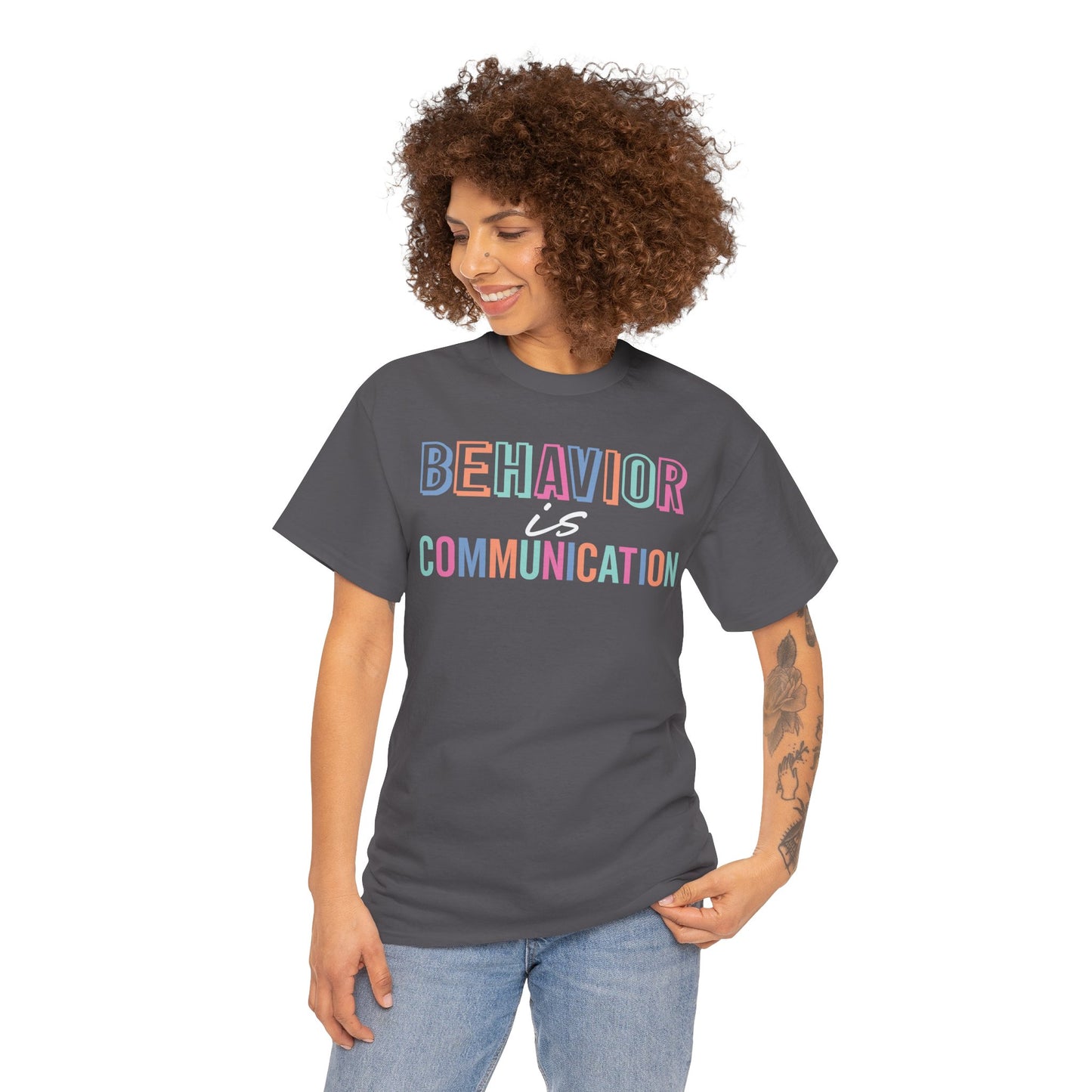 Behavior is Communication Unisex Tee - Psychology Gift 4 Mental Health Advocate