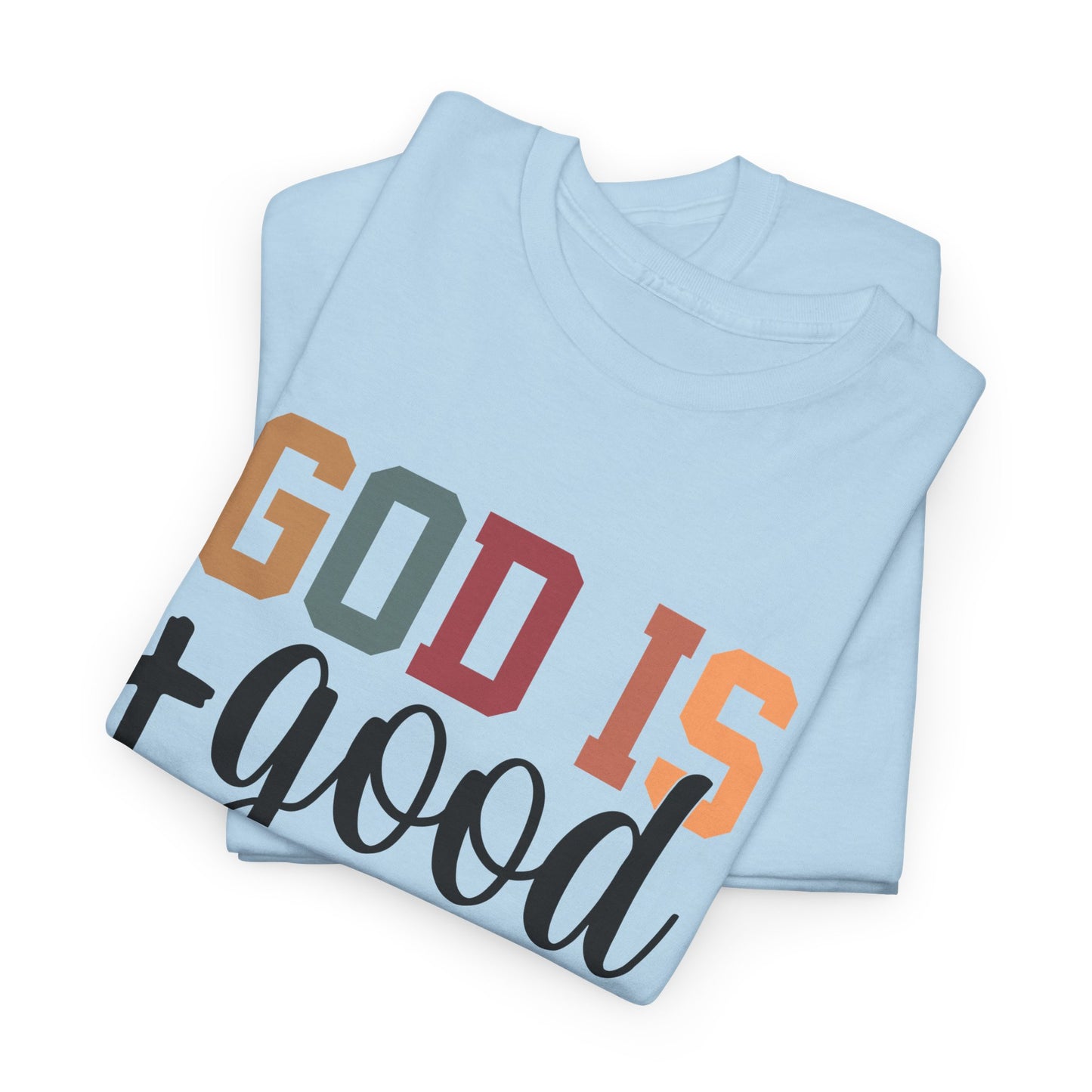 God is GOOD Unisex Heavy Cotton Tee