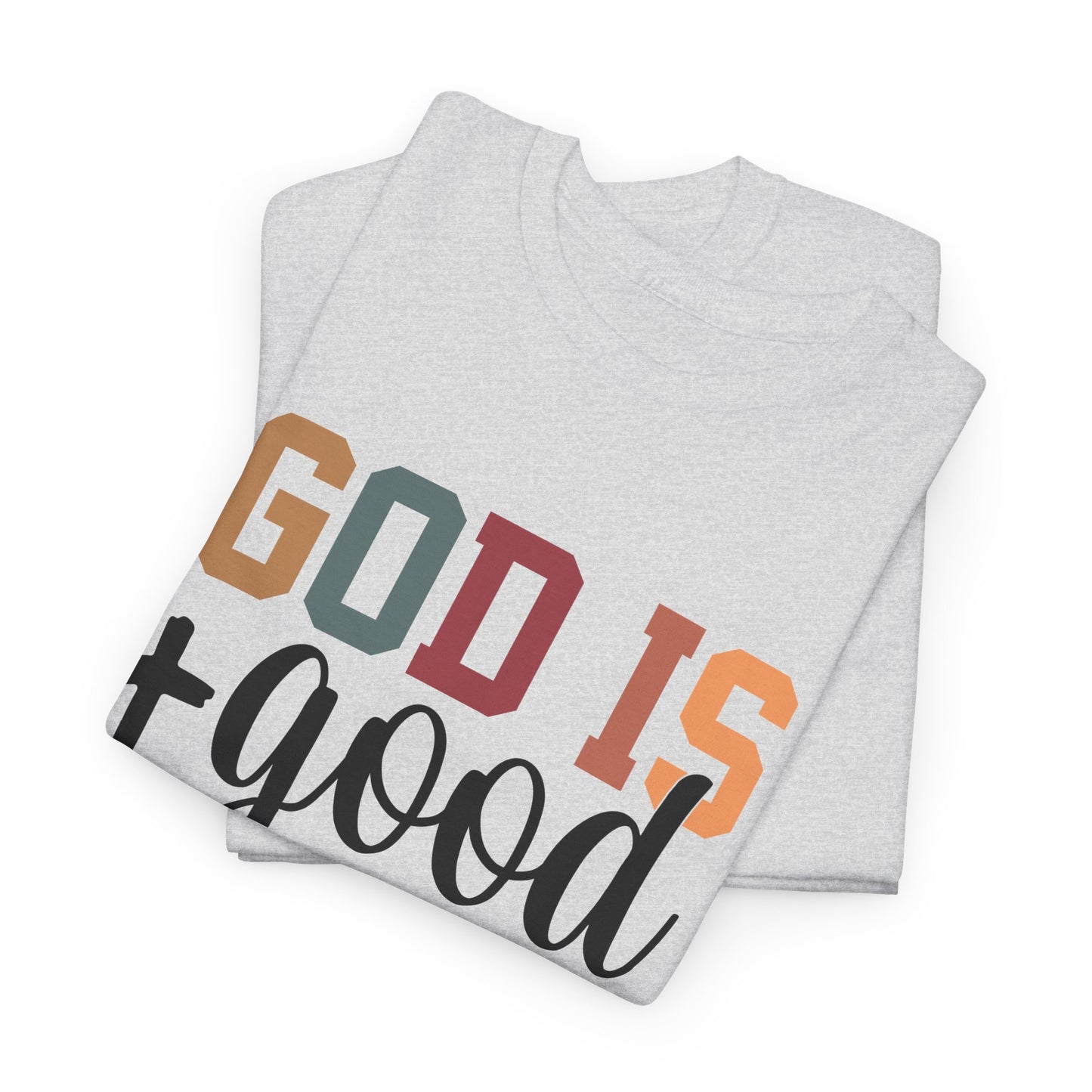 God is GOOD Unisex Heavy Cotton Tee