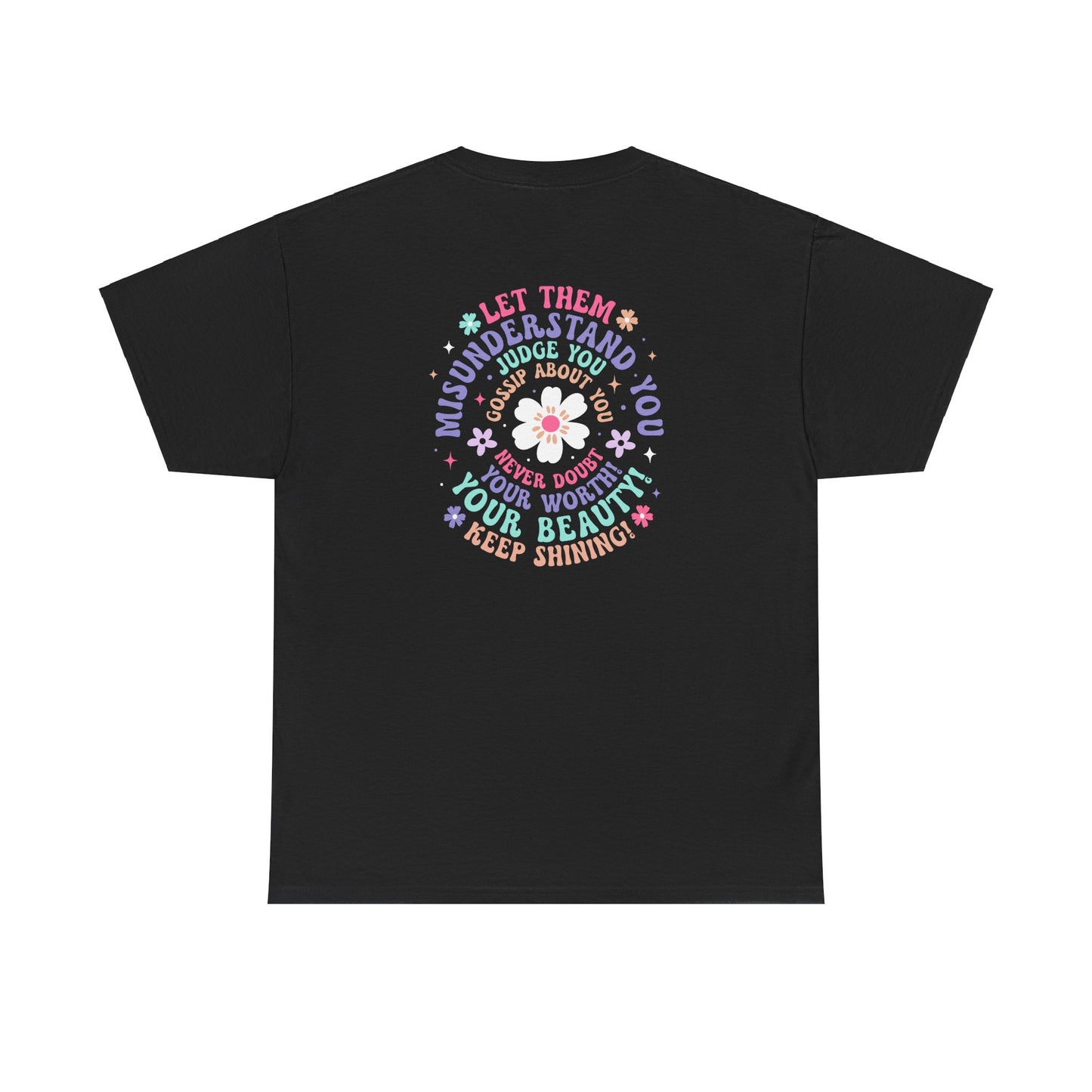 Let Them Unisex Heavy Cotton Tee Front and Back Design, Trendy Apparel