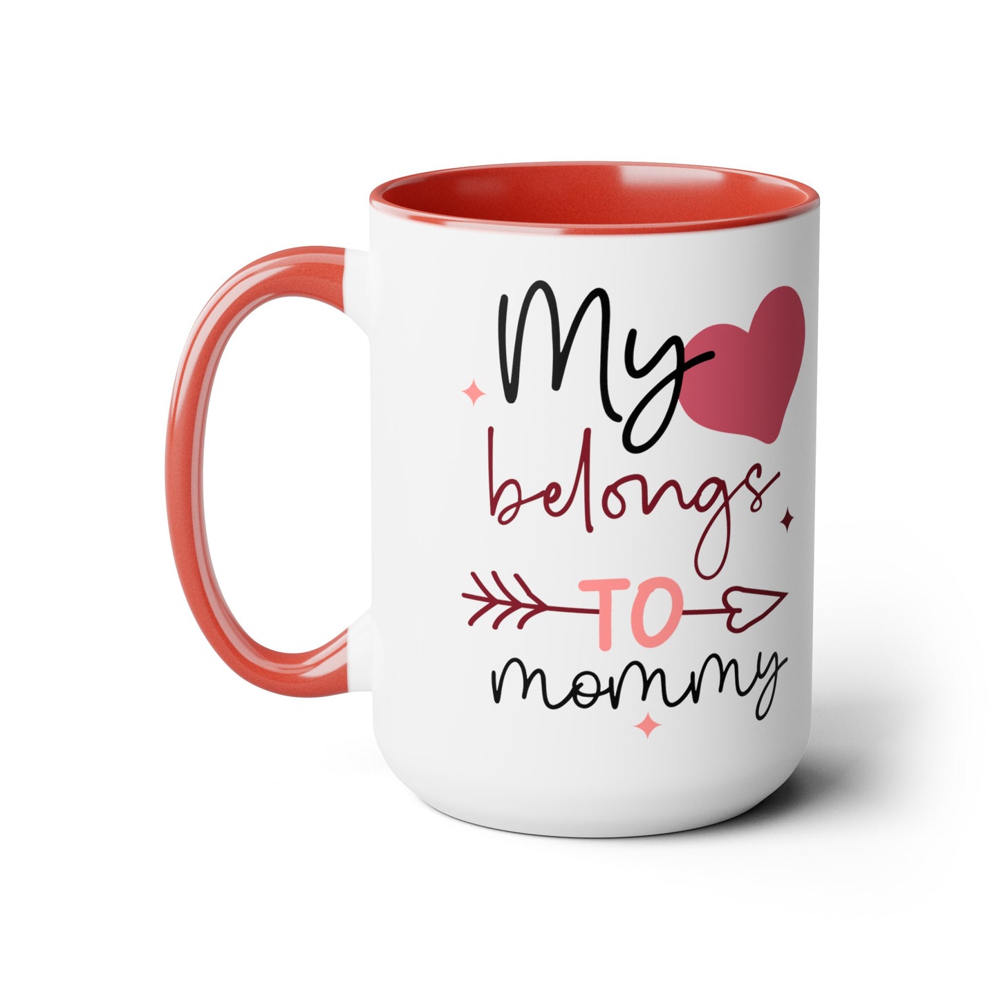 My heart belongs to mommy [personalized name]Two-Tone Coffee Mugs, 15oz