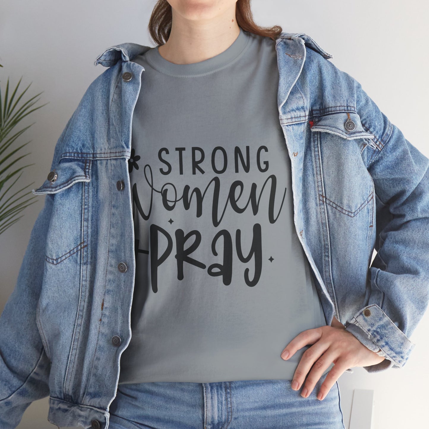 STRONG WOMAN PRAY Unisex Heavy Cotton Tee MANY COLORS & SIZES