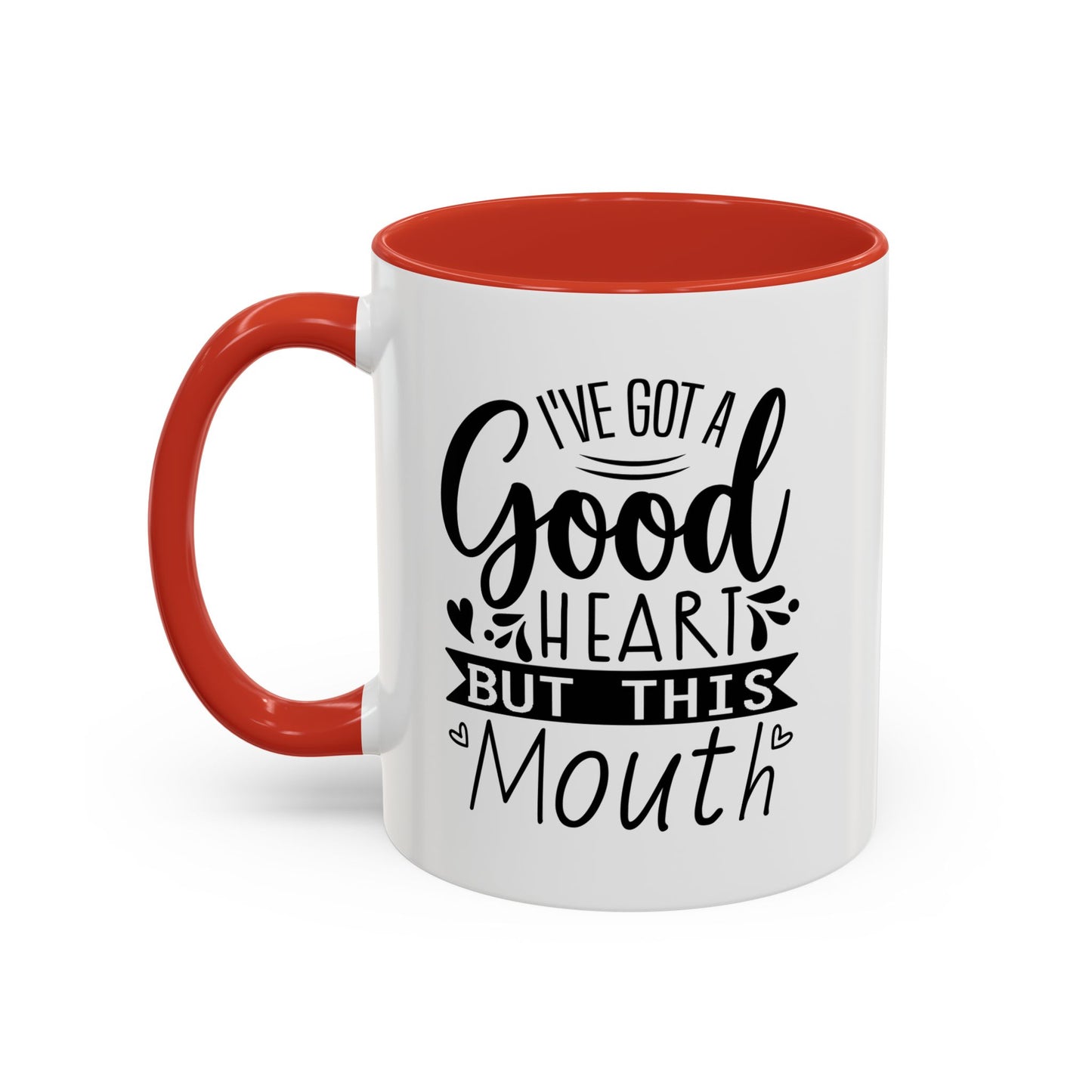 I've got a good heart Accent Coffee Mug, 11oz